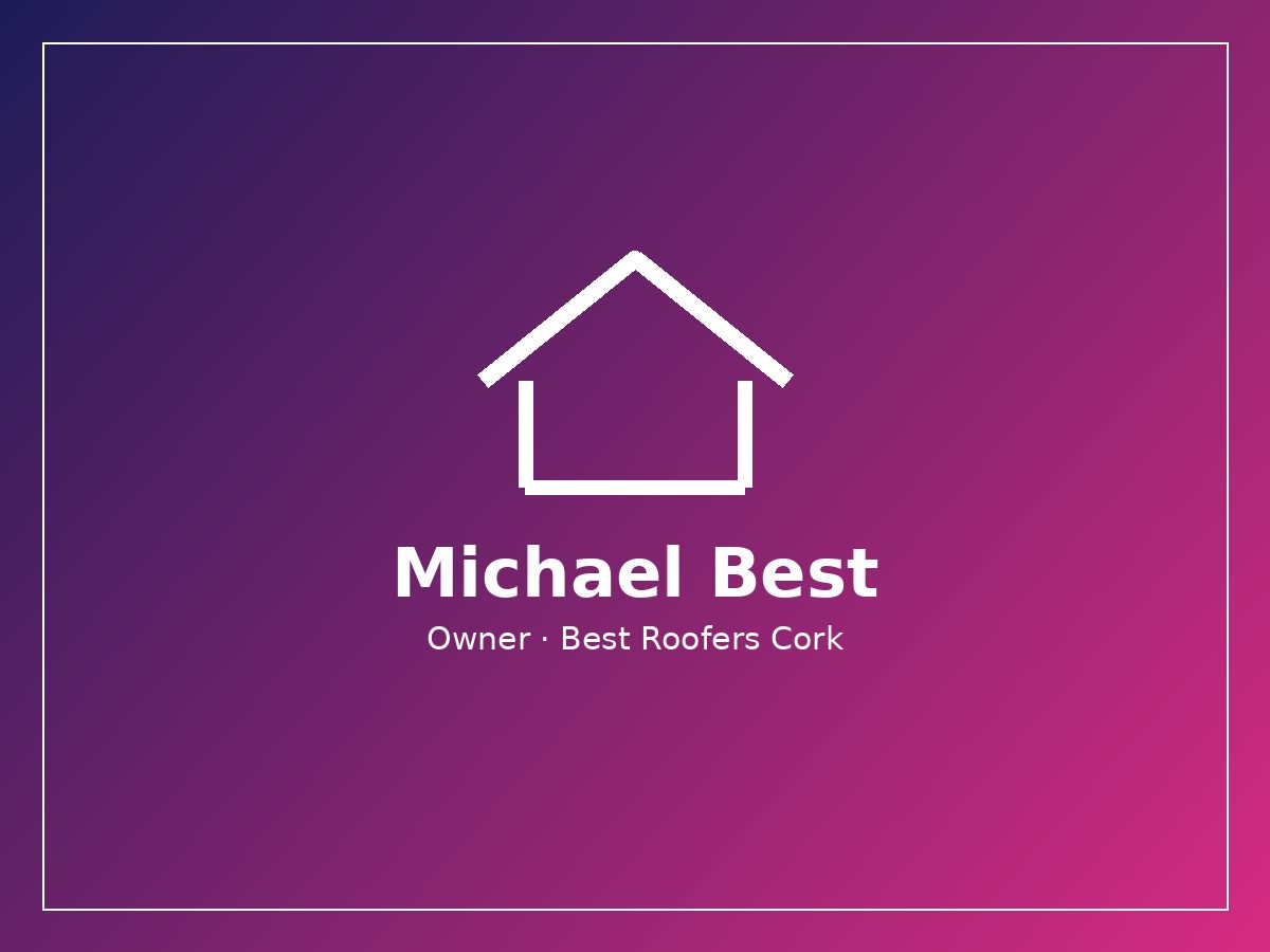 Michael Best, owner of Best Roofers Cork